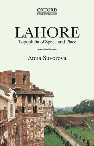 Lahore - Topophilia of Space and Place